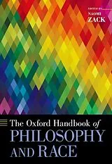 Kartonierter Einband (Kt) The Oxford Handbook of Philosophy and Race von Naomi (Professor, Department of Philosophy, Zack