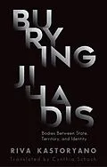 E-Book (pdf) Burying Jihadis von Riva Kastoryano