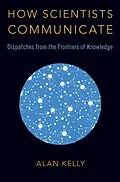 PDF How Scientists Communicate von Alan Kelly