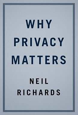 Livre Relié Why Privacy Matters de Neil Richards