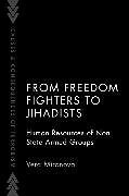 Livre Relié From Freedom Fighters to Jihadists de Vera Mironova