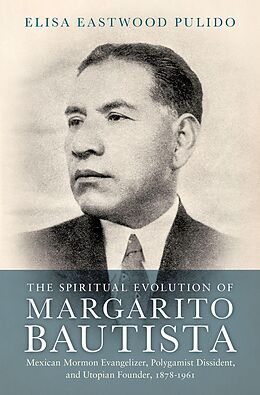 eBook (pdf) The Spiritual Evolution of Margarito Bautista de Elisa Eastwood Pulido