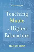 E-Book (epub) Teaching Music in Higher Education von Colleen M. Conway