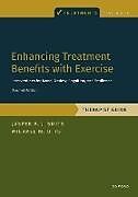 Couverture cartonnée Enhancing Treatment Benefits with Exercise - TG de Jasper A. J. Smits, Michael W. Otto