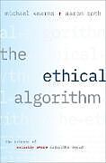 Fester Einband The Ethical Algorithm von Michael Kearns, Aaron Roth