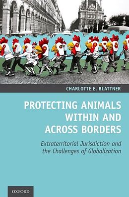 Fester Einband Protecting Animals Within and Across Borders von Charlotte E. Blattner