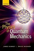 E-Book (pdf) The Physics of Quantum Mechanics von James Binney, David Skinner