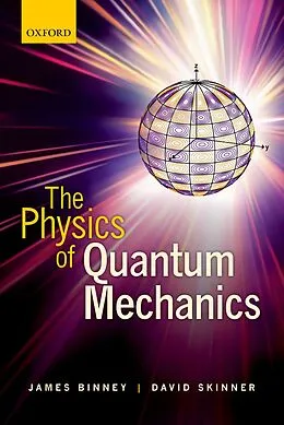 E-Book (pdf) The Physics of Quantum Mechanics von James Binney, David Skinner