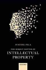 eBook (pdf) Subject Matter of Intellectual Property de Justine Pila
