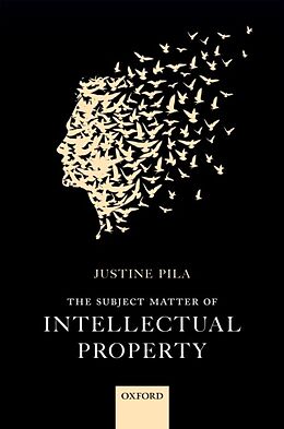 eBook (pdf) Subject Matter of Intellectual Property de Justine Pila