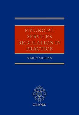 E-Book (epub) Financial Services Regulation in Practice von Simon Morris