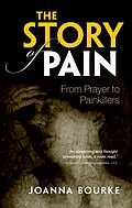 E-Book (pdf) The Story of Pain von Joanna Bourke