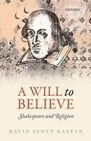 E-Book (pdf) Will to Believe: Shakespeare and Religion von David Scott Kastan