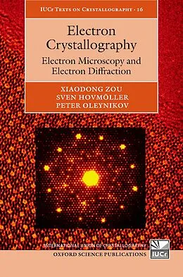 E-Book (pdf) Electron Crystallography von Xiaodong Zou, Sven Hovmöller, Peter Oleynikov