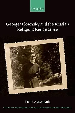 E-Book (pdf) Georges Florovsky and the Russian Religious Renaissance von Paul L. Gavrilyuk