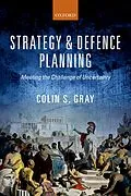 PDF Strategy and Defence Planning von Colin S. Gray
