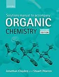 E-Book (pdf) Solutions Manual to accompany Organic Chemistry von Jonathan Clayden, Stuart Warren