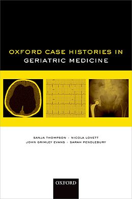 eBook (pdf) Oxford Case Histories in Geriatric Medicine de Sanja Thompson, Nicola Lovett, John Grimley Evans