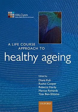 E-Book (epub) A Life Course Approach to Healthy Ageing von Yoav Ben-Shlomo