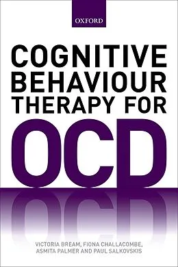 E-Book (pdf) Cognitive Behaviour Therapy for Obsessive-compulsive Disorder von Victoria Bream, Fiona Challacombe, Asmita Palmer
