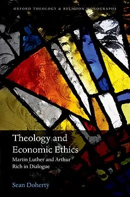 E-Book (pdf) Theology and Economic Ethics von Sean Doherty
