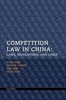 E-Book (pdf) Competition Law in China: Laws, Regulations, and Cases von Peter J. Wang, Sebastien J. Evrard, Yizhe Zhang