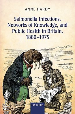 eBook (pdf) Salmonella Infections, Networks of Knowledge, and Public Health in Britain, 1880-1975 de Anne Hardy