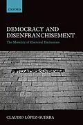 PDF Democracy and Disenfranchisement von Claudio López-Guerra