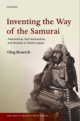 E-Book (pdf) Inventing the Way of the Samurai von Oleg Benesch