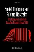 E-Book (pdf) Social Opulence and Private Restraint von Noel Thompson