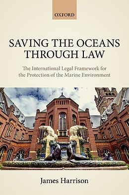 E-Book (epub) Saving the Oceans Through Law von James Harrison