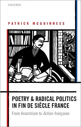 E-Book (pdf) Poetry and Radical Politics in fin de siècle France von Patrick McGuinness