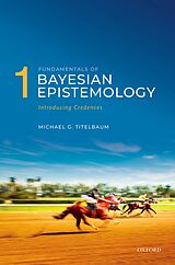 eBook (pdf) Fundamentals of Bayesian Epistemology 1 de Michael G. Titelbaum