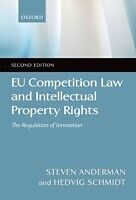 E-Book (pdf) EU Competition Law and Intellectual Property Rights: The Regulation of Innovation von Steven Anderman, Hedvig Schmidt