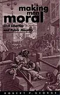 E-Book (epub) Making Men Moral von Robert P. George