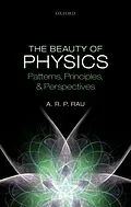 PDF The Beauty of Physics: Patterns, Principles, and Perspectives von A. R. P. Rau