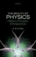 ePUB The Beauty of Physics: Patterns, Principles, and Perspectives von A. R. P. Rau