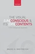 E-Book (pdf) Visual (Un)Conscious and Its (Dis)Contents: A microtemporal approach von Bruno G. Breitmeyer