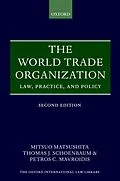 E-Book (epub) The World Trade Organization von Mitsuo Matsushita, Thomas J. Schoenbaum, Petros C. Mavroidis