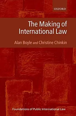 E-Book (epub) The Making of International Law von Alan Boyle, Christine Chinkin
