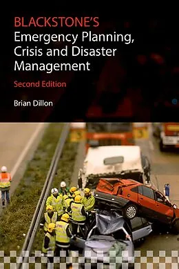 E-Book (pdf) Blackstone's Emergency Planning, Crisis and Disaster Management von Brian Dillon