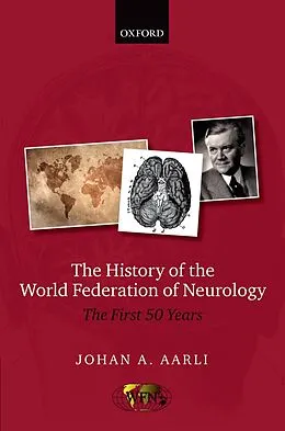 E-Book (epub) The History of the World Federation of Neurology von Johan A. Aarli