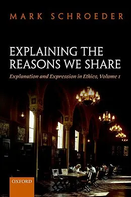 E-Book (pdf) Explaining the Reasons We Share von Mark Schroeder