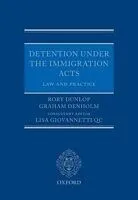 E-Book (epub) Detention under the Immigration Acts: Law and Practice von Rory Dunlop
