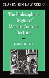 eBook (epub) The Philosophical Origins of Modern Contract Doctrine de James Gordley