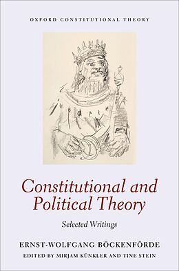 E-Book (epub) Constitutional and Political Theory von Ernst-Wolfgang Böckenförde