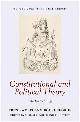 ePUB Constitutional and Political Theory von Ernst-Wolfgang Böckenförde