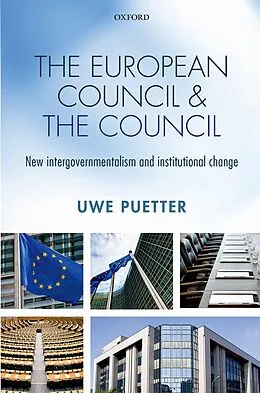 E-Book (pdf) The European Council and the Council von Uwe Puetter