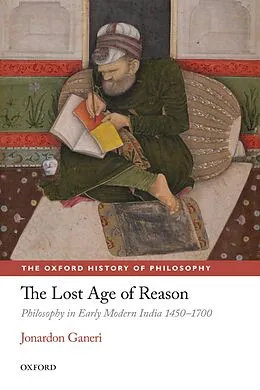 E-Book (pdf) The Lost Age of Reason von Jonardon Ganeri