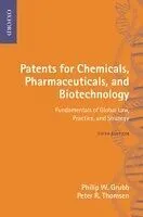 E-Book (pdf) Patents for Chemicals, Pharmaceuticals and Biotechnology: Fundamentals of Global Law, Practice and Strategy von Philip W. Grubb, Peter R. Thomsen